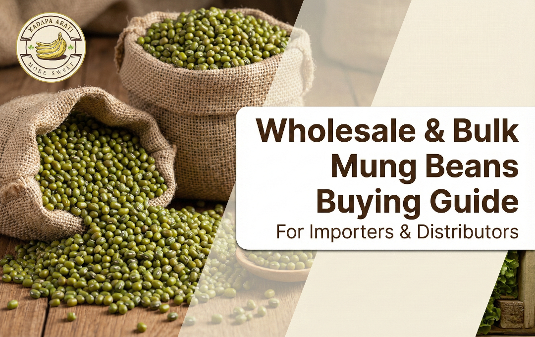 Wholesale & Bulk Mung Beans Buying Guide for Importers & Distributors